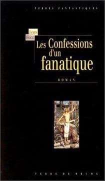 Les confessions d'un fanatique