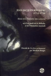 Essai sur l'origine des langues où il est parlé de la mélodie et de l'imitation musicale, un frère en humanité