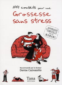 1001 conseils pour une grossesse sans stress