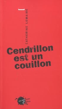 Cendrillon est un couillon