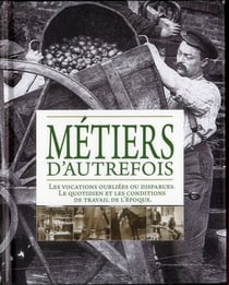 Livre d'or des métiers et outils d'autrefois