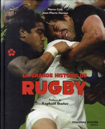 La grande histoire du rugby