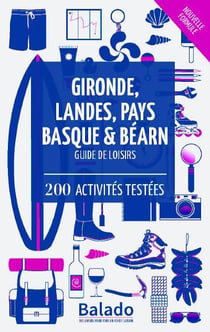 Pays basques, landes, gironde, béarn (9e édition)