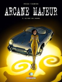 Arcane majeur Tome 2 : le roi en jaune
