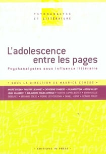Adolescence entre les pages (l'). psychanalystes sous influence litteraire
