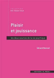 Plaisir et jouissance, les deux sources de la vie psychique