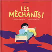 Les méchants !