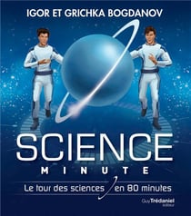 Science minute - le tour des sciences en 80 minutes