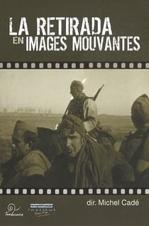 La retirada en images mouvantes