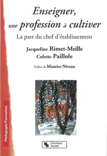 Enseigner, une profession à cultiver - la part du chef d'établissement