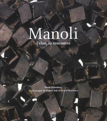 Manoli, l'elan de la rencontre