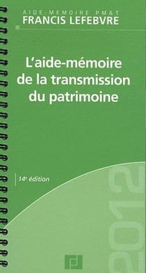 L'aide-mémoire de la transmission du patrimoine