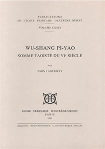 Wu-shang pi-yao - somme taoïste du vi siècle