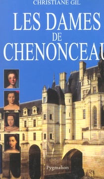 Les Dames de Chenonceau