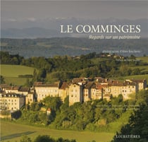 Le Comminges - regards sur un patrimoine