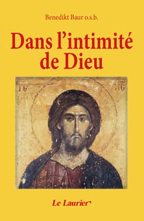 Dans l'intimité de Dieu