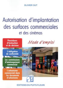 Autorisation d'implantation des surfaces commerciales et des cinémas - mode d'emploi