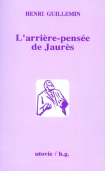 L'arrière pensée de Jaurès