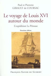 Voyage de louis xvi autour du monde - l'expedition la perouse (2e edition)