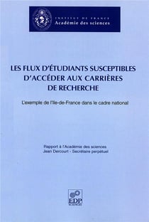 Les flux d'étudiants susceptibles d'accéder aux carrières de recherche - l'exemple de l'Ile-de-France dand le cadre national