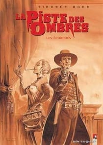 La piste des ombres Tome 3 - les écorchés