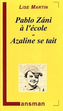 Pablo Zani à l'école - Azaline se tait