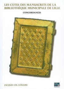 Les cotes des manuscrits de la bibliothèque municipale de lille : concordances