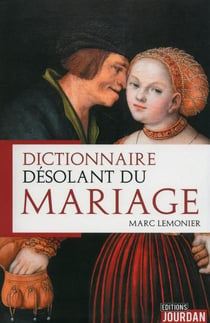 Dictionnaire desolant du mariage