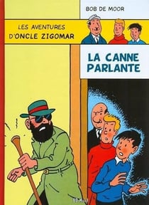 Les aventures d'oncle Zigomar Tome 5 : la canne parlante