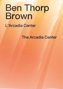 L'Arcadia Center / The Arcadia Center