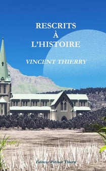 RESCRITS À L'HISTOIRE