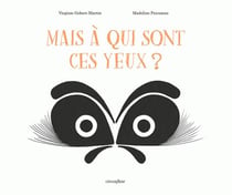 Mais à qui sont ces yeux ?