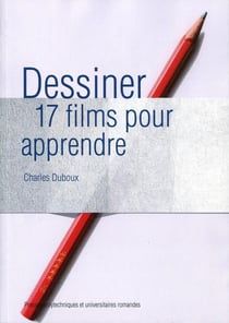 Dessiner - 17 films pour apprendre