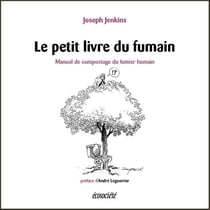 Le petit livre du fumain - manuel de compostage du fumier humain