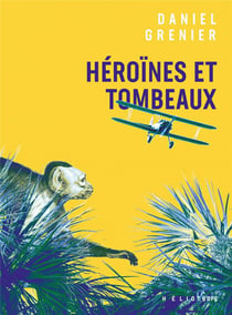 Heroines et tombeaux
