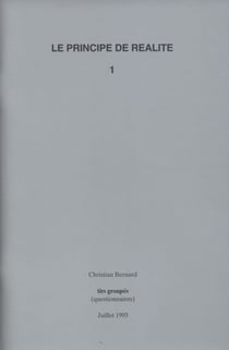 Le principe de réalité Tome 1 - tirs groupés (questionnaires)