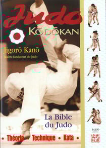 Judo kodokan la bible du judo