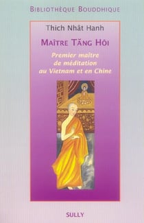 Maître Tang Hoi : Premier maître de méditation au Vietnam et en Chine