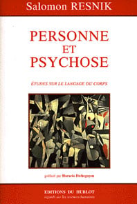 Personne et psychose - études sur le langage du corps