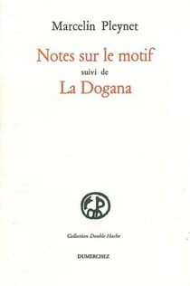 Notes sur le Motif / la Dogana