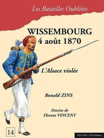 Wissembourg - 4 août 1870 - l'alsace violée