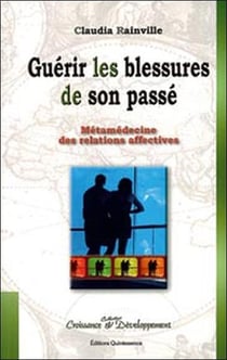 Guerir les blessures de son passe