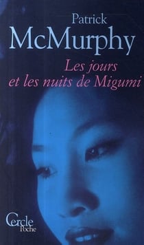 LES JOURS ET LES NUITS DE MIGUMI