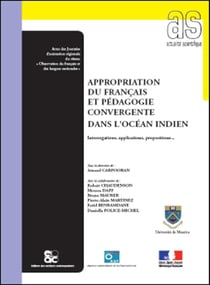 Appropriation du francais et pedagogie convergente dans l'ocean indien - interrogations, application