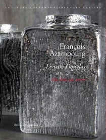 Le vase douglas, du bois au verre