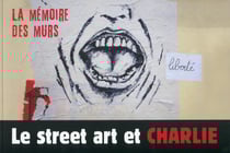 Le street art et Charlie - la mémoire des murs