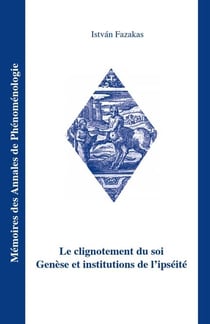 Le clignotement du soi - genese et institutions de l'ipseite