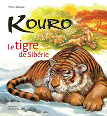 Kouro, le tigre de Sibérie