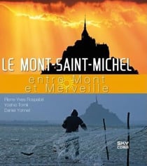 Le mont saint-michel, entre mont et merveille