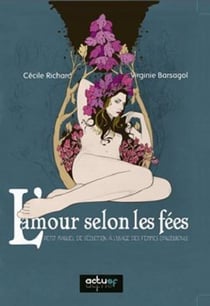 L'AMOUR SELON LES FEES. PETIT MANUEL DE SEDUCTION A L'USAGE DES FEMMES D'AU